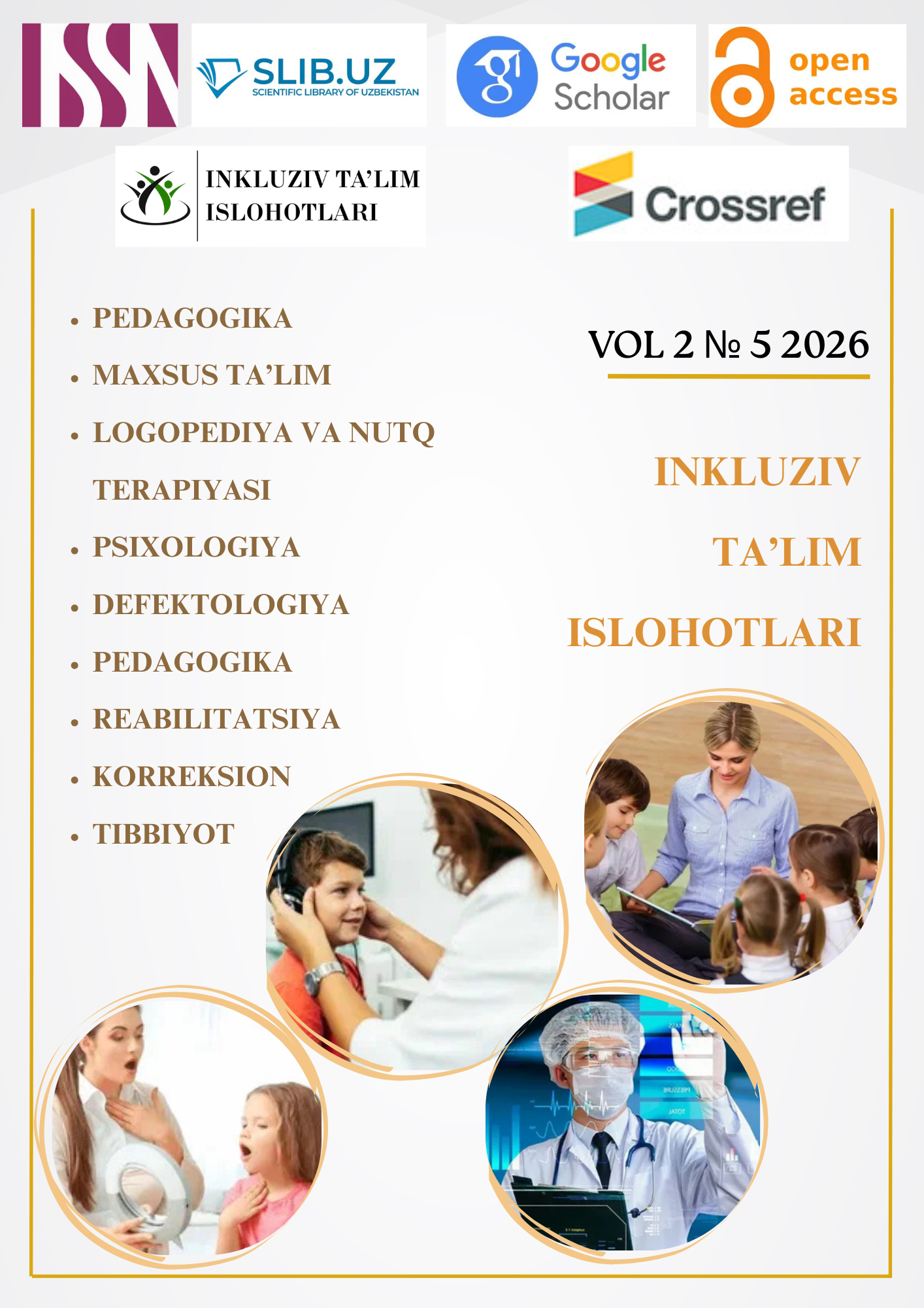 					Jild 1 Raqam 1 (2026): Inkluziv ta'lim islohotlari sonini ko'rish
				